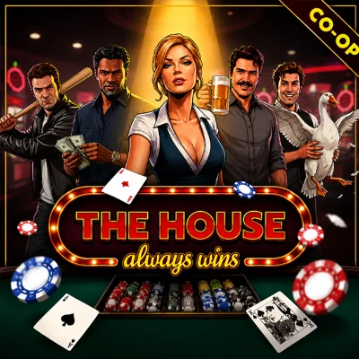 The House Always Wins