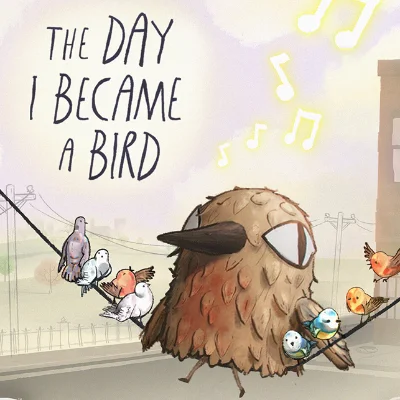 The Day I Became a Bird